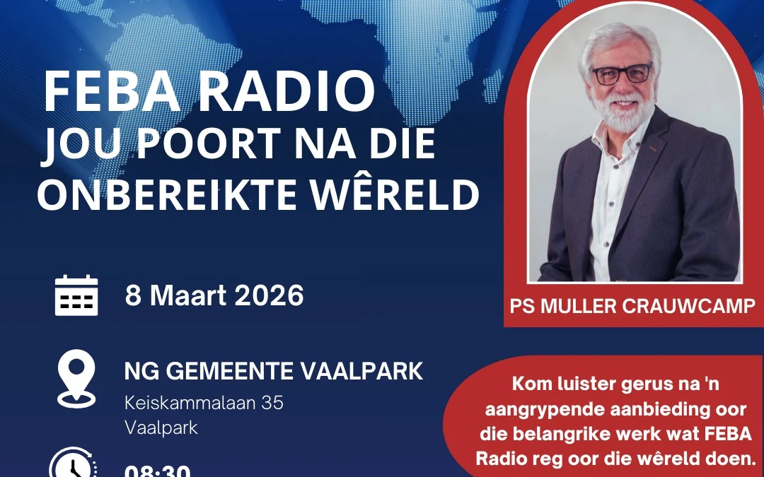 FEBA Radio: Jou poort na die onbereikte wêreld