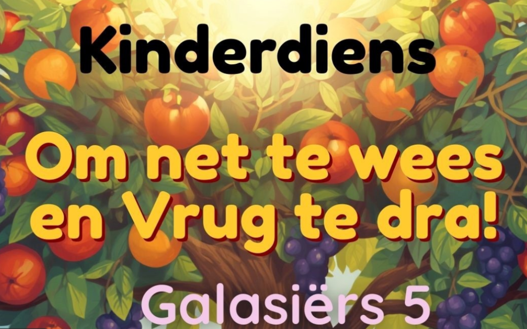 Om net te wees en VRUG te dra!