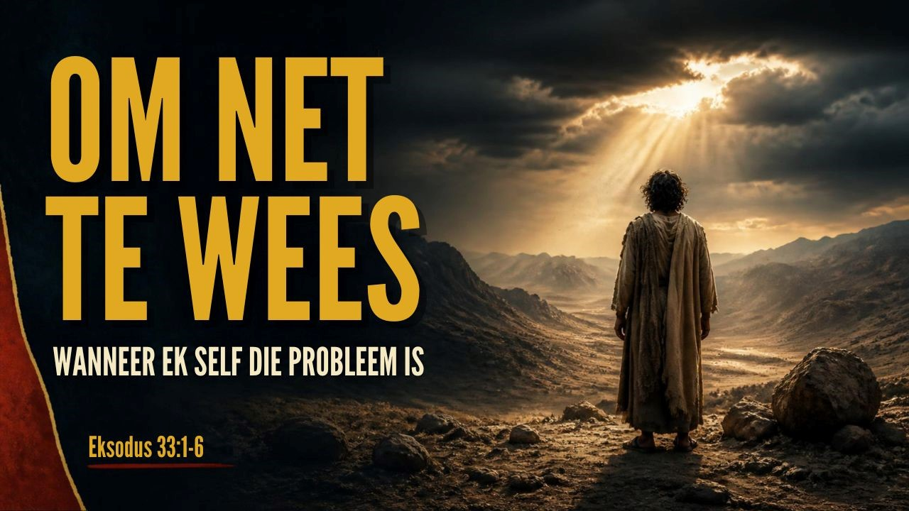 Om net te wees: Wanneer ek self die probleem is